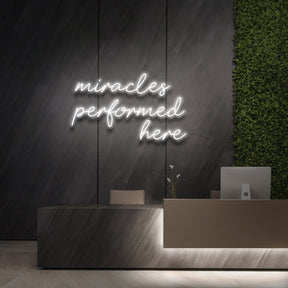 "Miracles Performed Here" Neon Sign for Beauty & Cosmetic Studios