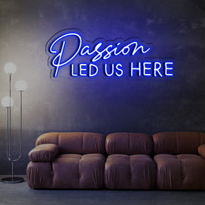 Passion Led Us Here